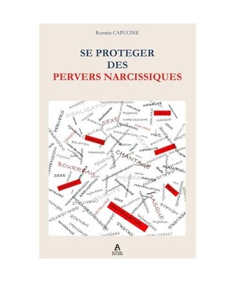 SE PROTEGER DES PERVERS NARCISSIQUES, CAPUCINE, ROMAIN