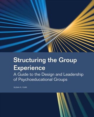 STRUCTURING THE GROUP EXPERIENCE by RURR, SUSAN Paperback Self Help Business