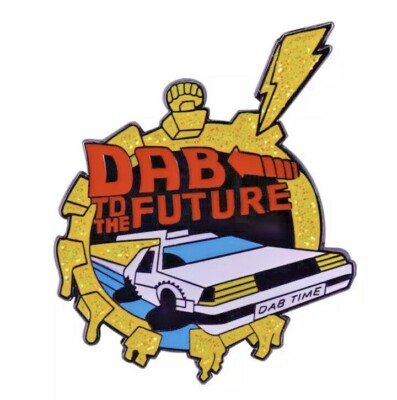 Dab To The Future Pin Dab Pin 710 Oil Smoke Weed 420 NEW Rare Back to ...