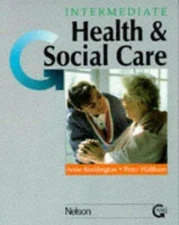 GNVQ Health and Social Care: Intermediate by Peter Waltham