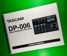 Owners Manual for TASCAM DP-006 Digital Recorder 104 Pages W/Clear Covers!
