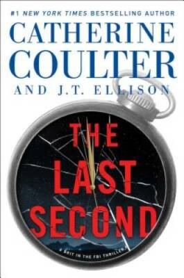 The Last Second (A Brit in the FBI) - Hardcover By Coulter, Catherine - GOOD