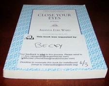 Close Your Eyes Amanda Eyre Ward ARC Uncorrected Proof 1st Ed Advance Copy