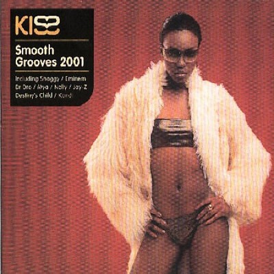 Kiss Smooth Grooves 2001 by Various Artists