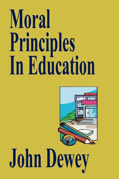 John Dewey | Moral Principles In Education | Taschenbuch | Englisch (2024)-image