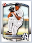 CARLOS LAGRANGE  YANKEES 2025 BOWMAN DRAFT #BD-132