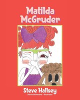 Matilda Mcgruder Steve Hallsey Taschenbuch Kartoniert / Broschiert Englisch 2021