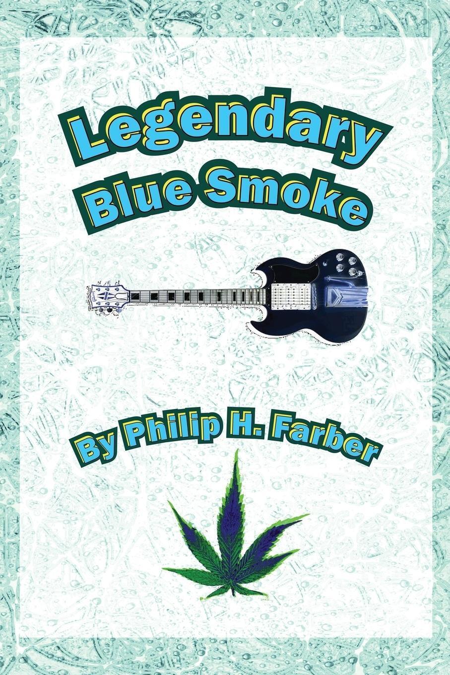 Thumbnail - Philip H Farber | Legendary Blue Smoke | Taschenbuch | Englisch (2014)