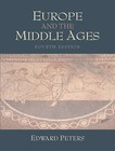 Europe and the Middle Ages by Edward Peters (Paperback, 2003)