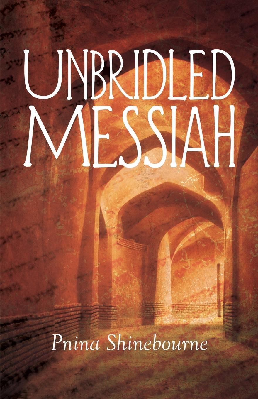 Thumbnail - Unbridled Messiah | Pnina Shinebourne | Englisch | Taschenbuch |