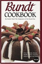 Bundt Cookbook, Over 200 Cake, Bread, Muffin, Entree, Dessert, Salad Recipes...