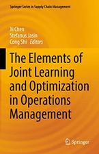 The Elements of Joint Learning and Optimization in Operations Management by Xi