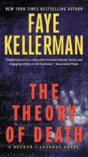 The Theory of Death : A Decker/Lazarus Novel Faye Kellerman