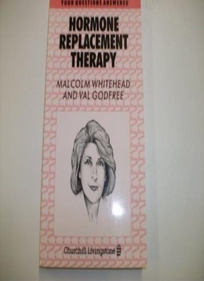 Hormone Replacement Therapy - Your Questions Answered,M. Whitehe