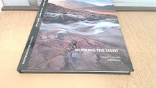 Working The Light: Landscape Photography Masterclass Paperback Book The Cheap