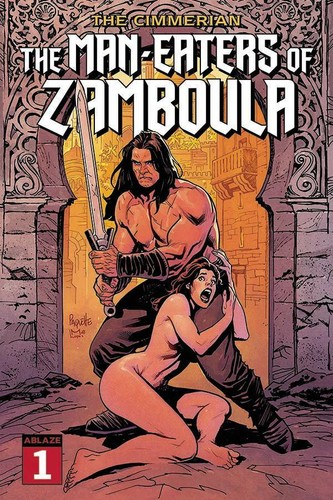 Cimmerian Man-Eaters of Zamboula #1-2 | Select Covers | Covers Ablaze 2021 - Picture 2 of 7