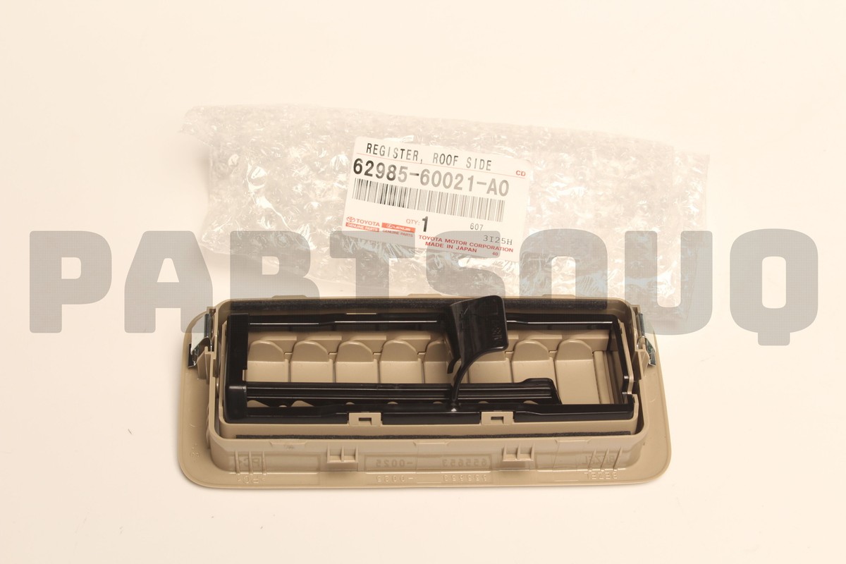 6298560021A0 Genuine Toyota REGISTER ROOF SIDE 62985-60021