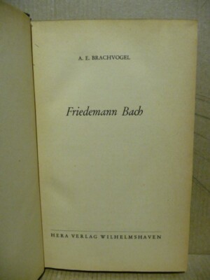 FRIDEMANN BACH von A.E. Brachvogel-6.Auflage 1949. O7