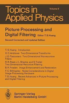 Picture Processing and Digital Filtering by T.S. Huang (English) Paperback Book