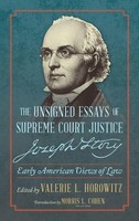 Joseph Story | The Unsigned Essays Of Supreme Court Justice Joseph Story | Buch
