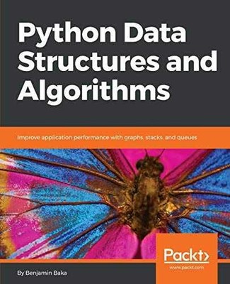 Python Data Structures and Algorithms: - Paperback, by Benjamin Baka - Very Good