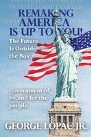 George Lopac Jr. | Remaking America Is Up To You! | Taschenbuch | Englisch