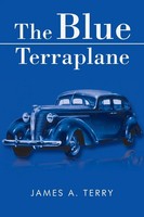 The Blue Terraplane | James A. Terry | Taschenbuch | Kartoniert / Broschiert