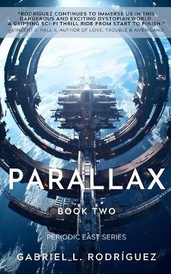 Parallax: Book Two By Gabriel L Rodríguez - New Copy - 9798989555178