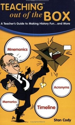Teaching Out of the Box: A Teacher's Guid..., Stan Cody