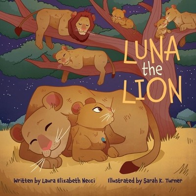 Luna The Lion by Laura Elizabeth Necci (English) Paperback Book