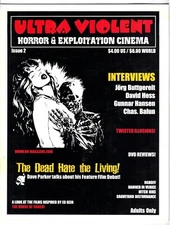 Ultra Violent Magazine #2 - Buttgereit, Chas. Balun, Gunnar Hansen, David Hess!
