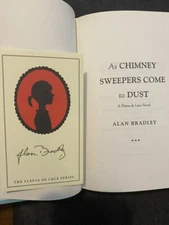 As Chimney Sweepers Come To Dust by Alan Bradley Sgd 1st USA  Like New Flavia de