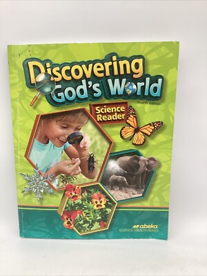 Abeka Discovering God s World (4th Edition) Student Science Reader 1st Grade