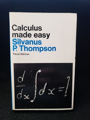 Calculus Made Easy by Silvanus P. Thompson (1970, Trade Paperback)