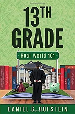 13th Grade : Real World 101 Paperback Daniel Hofstein