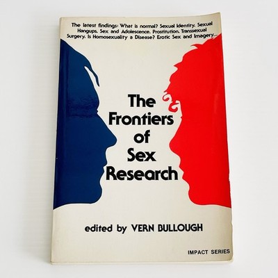 The Frontiers of Sec Research Edited by Vern Bullough