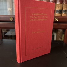 A Significant Season: Cai Yong (ca. 133-192) and His Contemporaries by Mark Laur