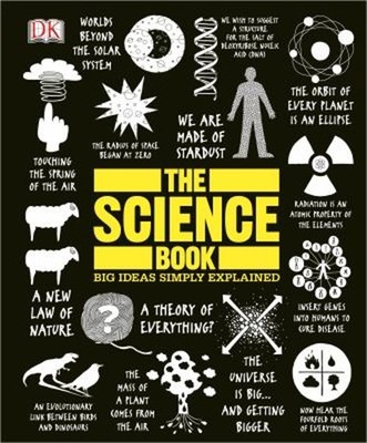The Science Book : Big Ideas Simply Explained Hardcover DK