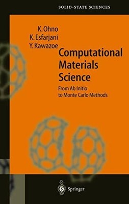 Computational Materials Science: From Ab Initio to Monte Carlo Buch Springer