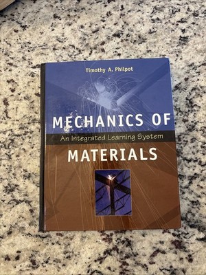 Mechanics Of Materials An Integrated Learning System By Timothy A. Philpot 2008