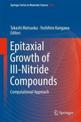 Epitaxial Growth of III-Nitride Compounds Yoshihiro Kangawa