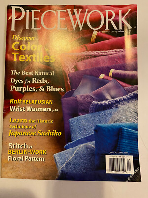 PIECEWORK Magazine March April 2011 Knit Needlework Embroidery Wrisr Warmers
