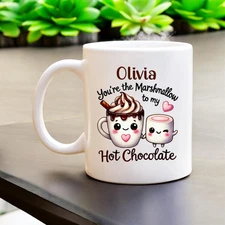 You're the Marshmallow to my Hot Chocolate personalised Mug, Valentines Mug, fun