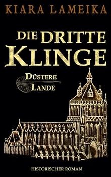 Die dritte Klinge: 3. Band der Mittelalterreihe Dü... | Buch | Zustand sehr gut