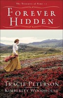 Forever Hidden, Tracie Peterson