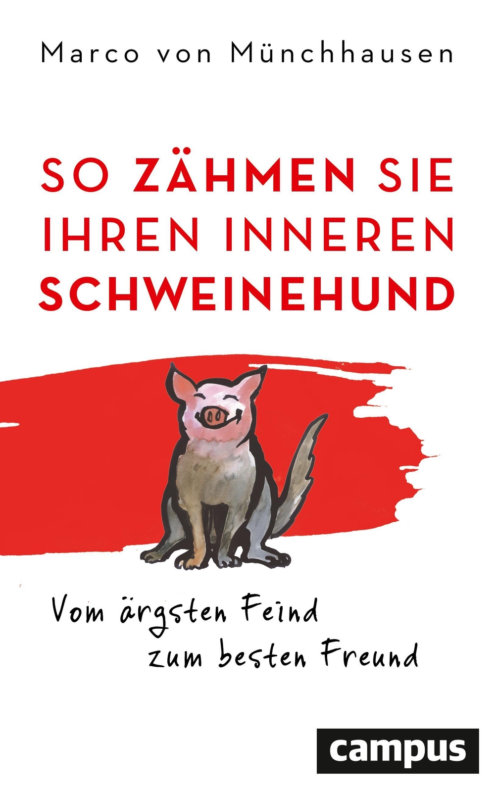 Thumbnail - So Zähmen Sie Ihren Inneren Schweinehund Vom Ärgsten Feind Zum Besten