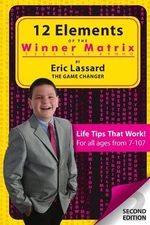 12 Elements of The Winner Matrix by Eric Lassard The Game Changer (English) Pape