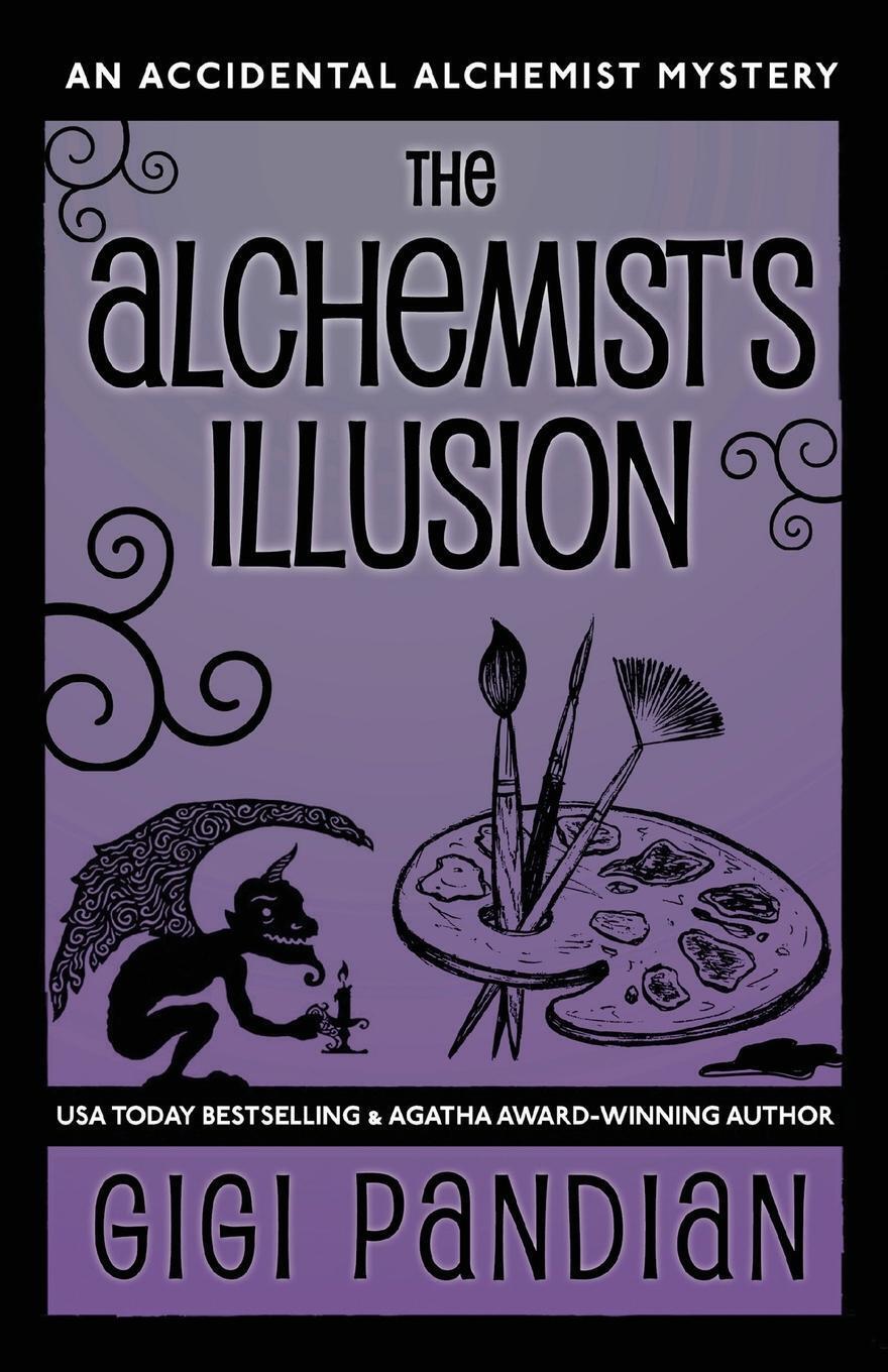 Thumbnail - The Alchemist's Illusion | Gigi Pandian | An Accidental Alchemist