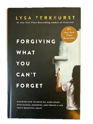 Forgiving What You Can't Forget