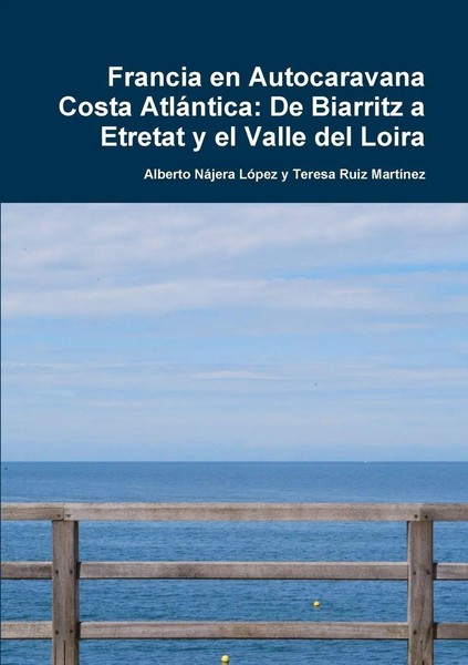 Francia En Autocaravana Costa AtláNtica | Alberto NáJera LóPez (U. A.) | Buch-image